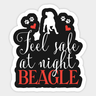 Feel safe at night beagle Sticker